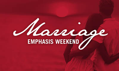 Marriage Emphasis Weekend - Southlake Baptist Church