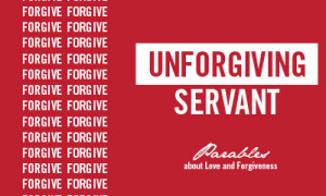 Parable of the Unforgiving Servant - Southlake Baptist Church